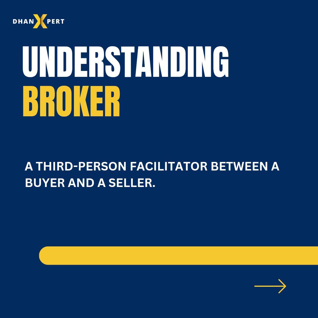 Finance Lesson 101: Understanding Broker. 
#broker #FinancialAdvice #dhanxpert #KnowledgeIsPower
thread (1/6)