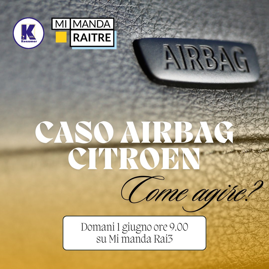 IL RICHIAMO DELLE AUTO DELLA CITROEN PER MALFUNZIONAMENTO DEGLI AIRBAG, POTENZIALMENTE PERICOLOSISSIMI
Ne parlerà il presidente konsumer italia <a href="/fabripre/">fabrizio premuti</a> a <a href="/mimandaraitre/">Mi Manda Raitre</a> sabato 1 giugno alle 09:12 circa su Rai3 e RaiPlay