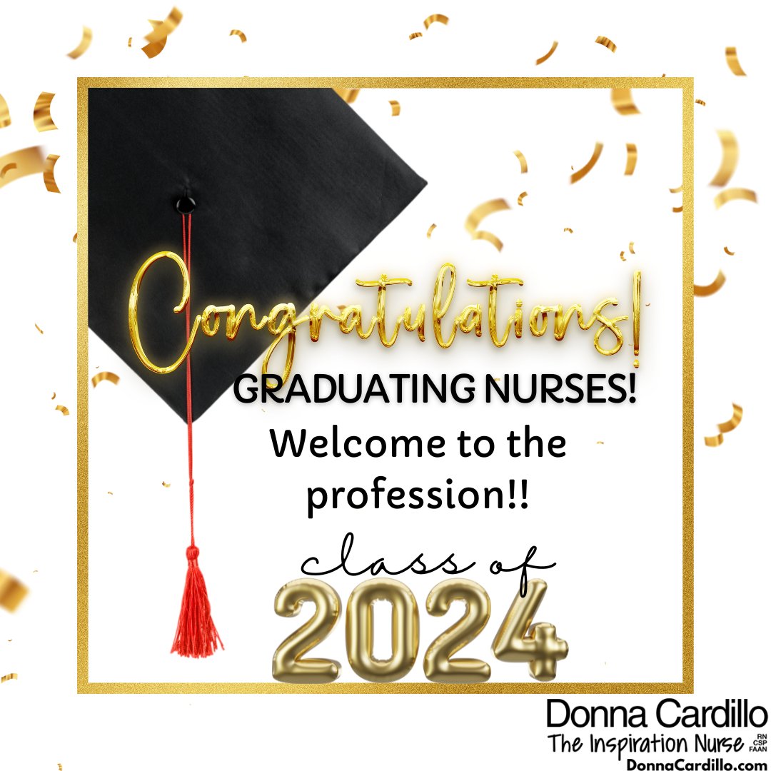 Congratulations to all the new nurses graduating this season. Welcome to the profession! -Donna Cardillo #Nurse #career #newnurse #NursePower #NurseTweet #NurseTwitter