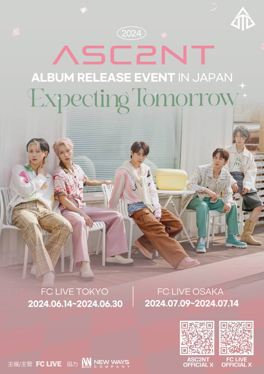 #ASC2NT ALBUM RELEASE EVENT IN JAPAN Expecting Tomorrow 【📢】リリースイベント 入場FREE 🎟️チケット発売中 🗓️6/14~6/30 💕東京 #FCLIVE_TOKYO 🗓️7/9-7/14 💕大阪 #FCLIVE_OSAKA 日程詳細 🔗 bit.ly/3UbWHa9 ぜひ会場にお越しください😊 #어센트 #アセント 元 #大国男児