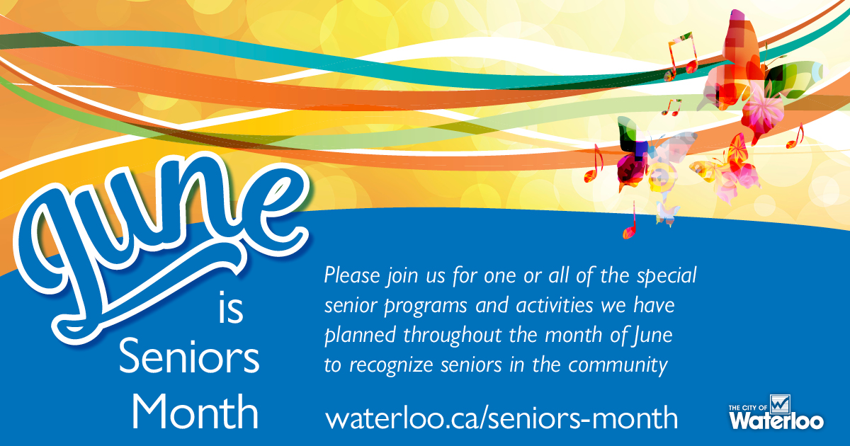 Did you know that June is Seniors Month?

We're celebrating our seniors with free events throughout June. Register for fitness and swim programs, an indoor AND outdoor concert and several travel presentations. 

View the schedule at waterloo.ca/seniors-month