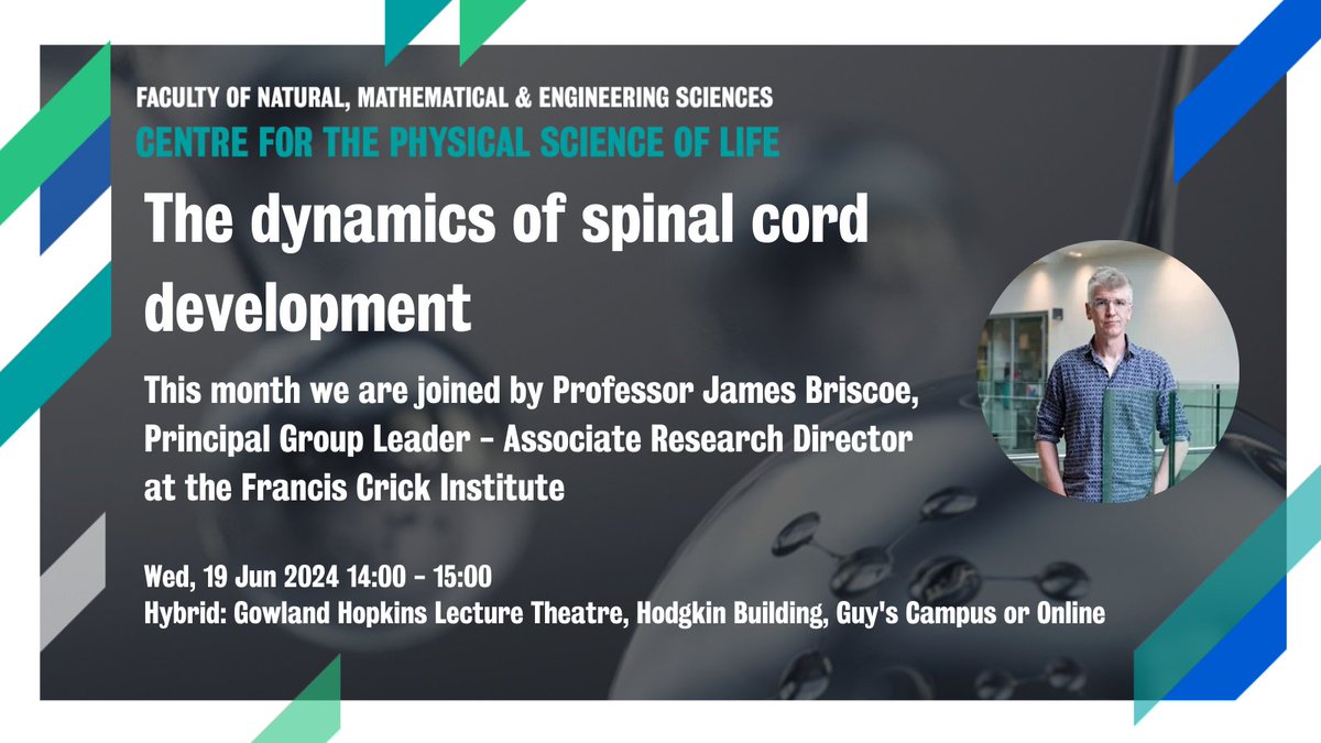Come and join us for the next Centre for the Physical Science of Life seminar with Professor James Briscoe!     

To register, click here👉eventbrite.co.uk/e/the-dynamics…

🗓️Wednesday 19 June 2024 14:00-15:00, Gowland Hopkins Lecture Theatre, Guy's Campus OR Online