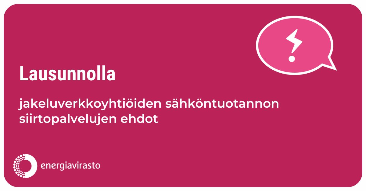 📣 Kuulemme sidosryhmiä Energiateollisuus ry:n suosittelemista verkkopalveluehdoista.

📆 Lausuntoaika päättyy 4.7.2024.

Lisätiedot &amp; lausumisohjeet: energiavirasto.fi/-/kuuleminen-k…