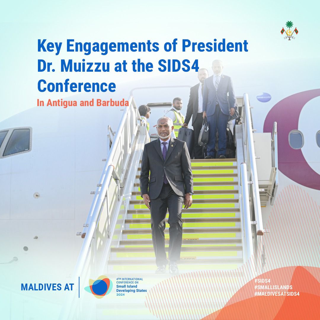 Key engagements of President Dr. Muizzu at the SIDS4 Conference in Antigua and Barbuda. 

#SIDS4
#MaldivesAtSIDS4
#SmallIslands