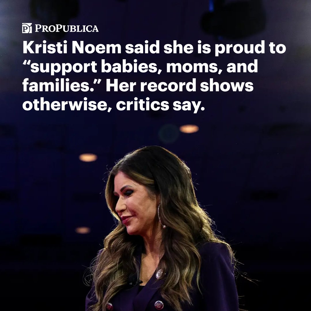 As South Dakota governor, Noem has rejected programs and millions of dollars in federal funds that would have benefited parents and children and provided care during pregnancy. Critics say her rhetoric is “all hat and no cattle.” propublica.org/article/kristi…