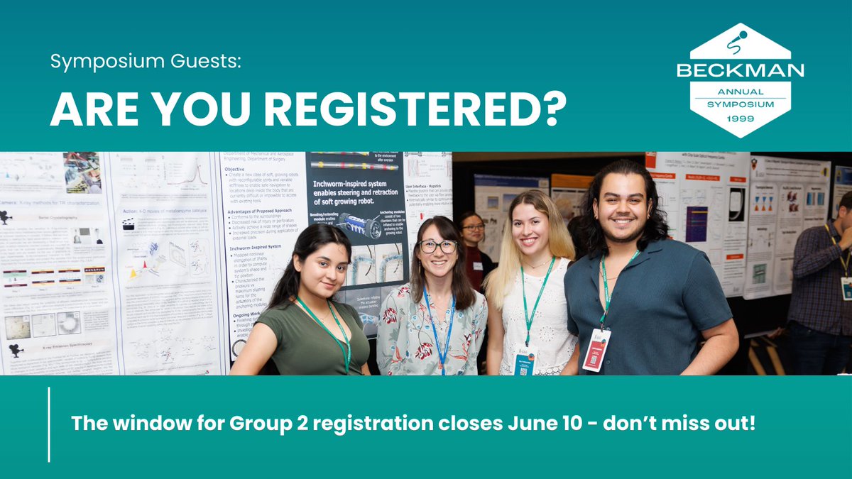 Planning to attend the 2024 #BeckmanSymposium? Reminder: The Group 2 registration window closes June 10 – don’t miss out! #deadline #register #symposium #meeting #conference #beckman #events #todo #research #markyourcalendar #BYI #AOBpostdoc #BSP