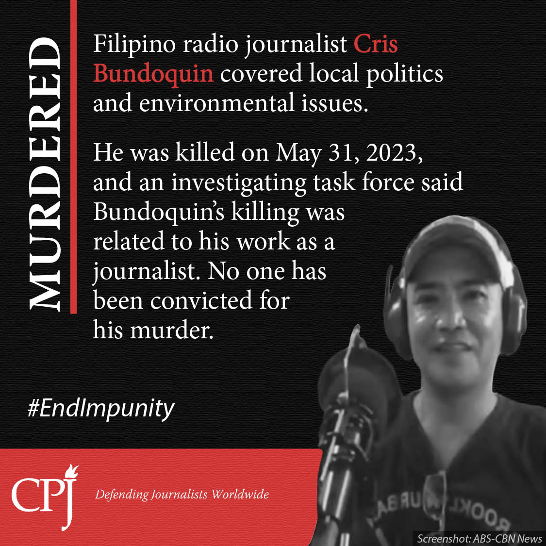 One year ago today, on May 31, 2023, Filipino radio journalist Cresenciano “Cris” Bundoquin was killed after being shot at least five times by two assailants on a motorcycle. Bundoquin, 50, hosted the Ayos Mandin radio program on the local broadcaster DWXR 101.7 Kalahi FM, and