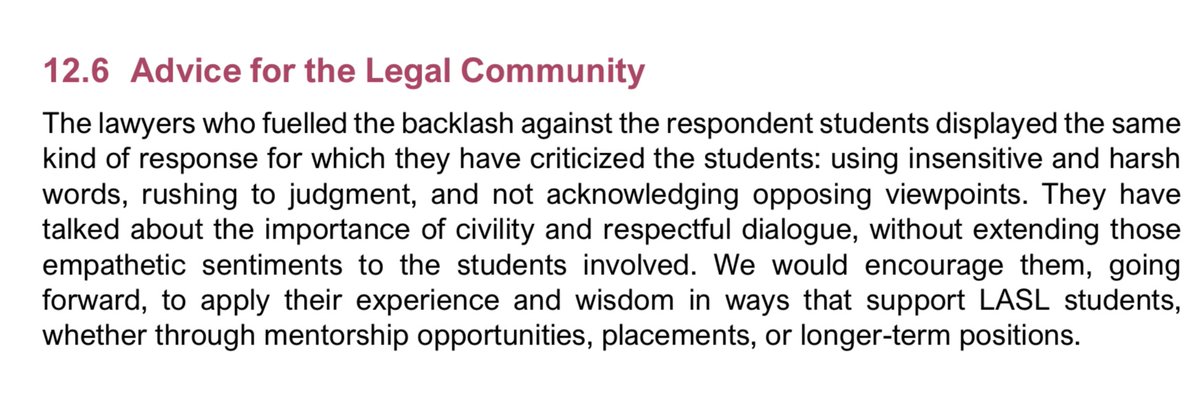 Chief Justice MacDonald closed his report with some wise and pointed words of advice for members of the legal profession who harshly criticized the students for expressing their views.