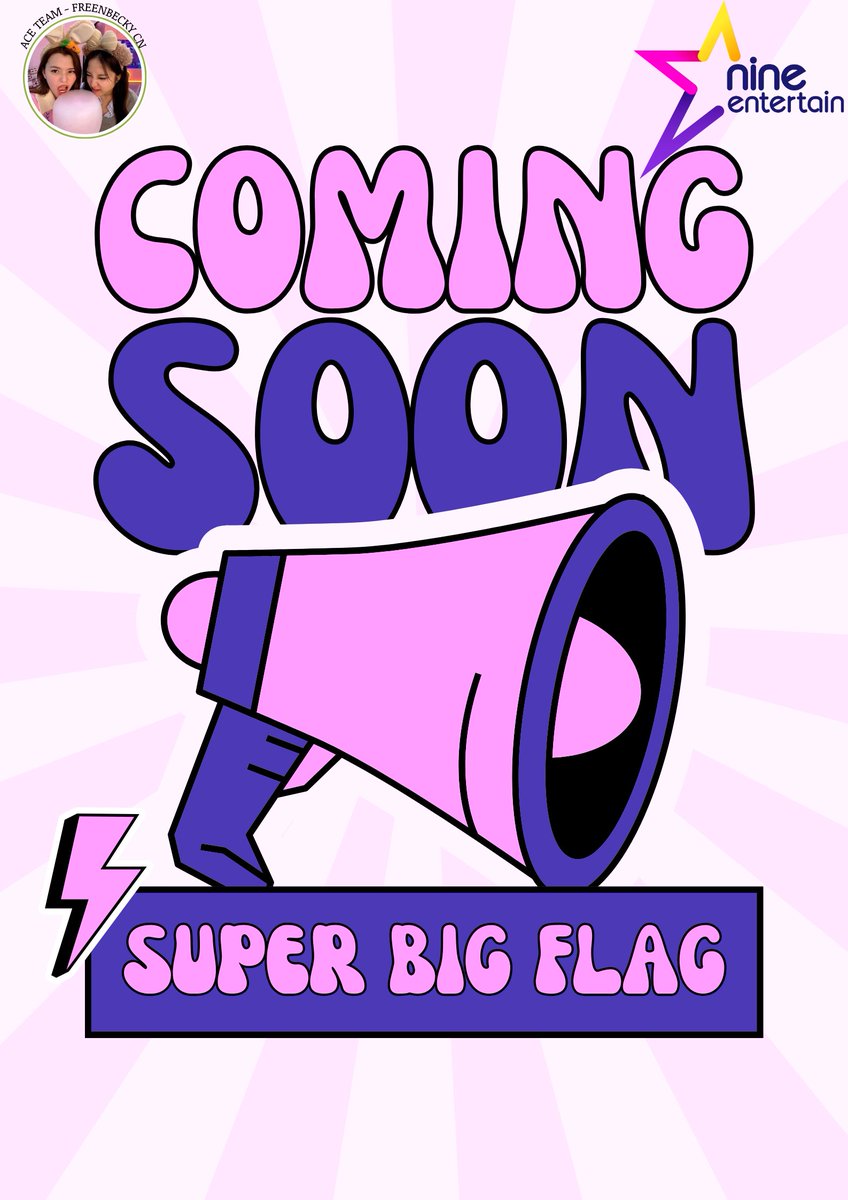 🌟9entertainAwards - SUPER BIG FLAG🌟 COMING SOON on 1st June at 0:00 BKK!!! -Sponsor: ACE TEAM - FREENBECKY CN @FreenBecky_team #ฟรีนเบค​ #FreenBecky #Beckysangels #srchafreen