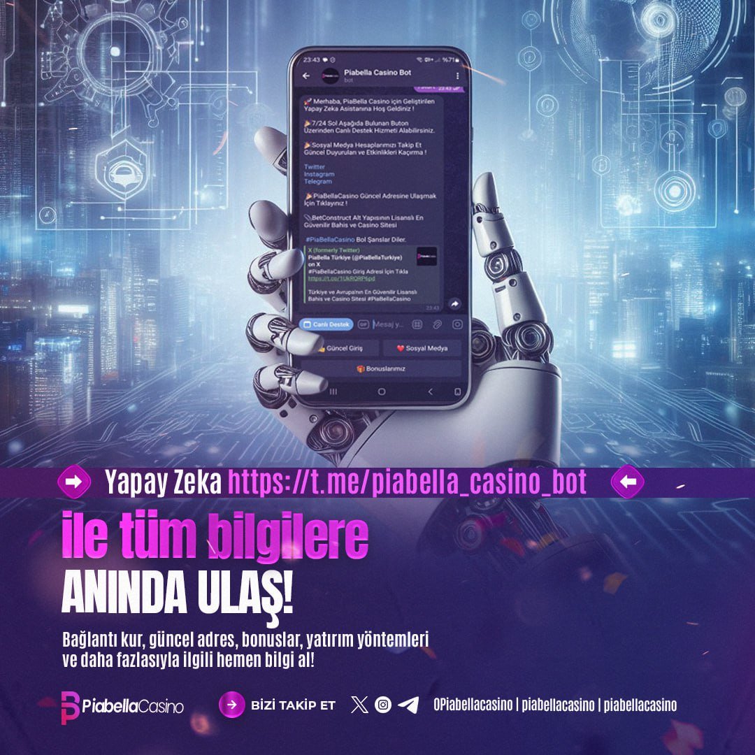 🤔 PiaBellaCasino Yapay Zeka Telegram Botu Hizmetinizde !

🎙 t.me/piabella_casin… ile Artık PiaBellaCasino'ya Ulaşmak Çok Kolay  ⚠️

🌐 Telegram Botumuzu Kullanarak;

☑️7/24 Canlı Destek Alabilir
☑️Güncel Adresimize Ulaşabilir
☑️Tüm Etkinlik ve Promosyonları Takip