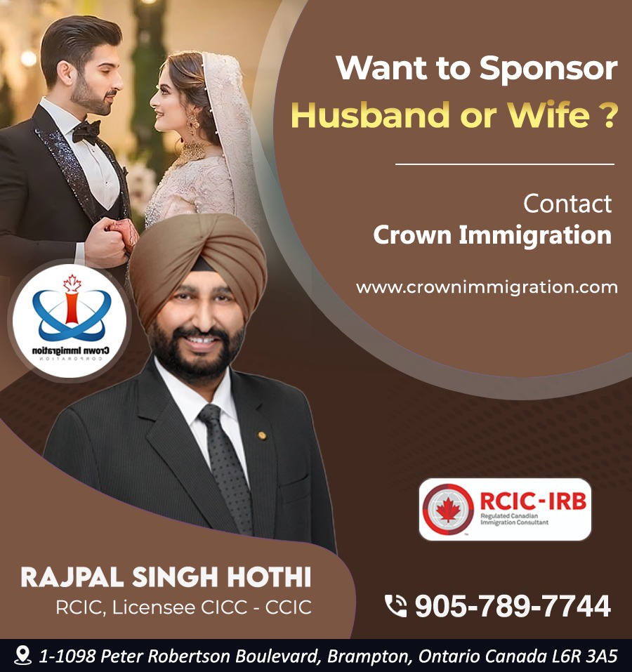 Want to Sponsor Husband or Wife ?
Contact Crown Immigration
Crown Immigration Corporation: 905-789-7744
http://www.crownimmigrationcorporation
#settleincanada
#BestImmigrationConsultant
#expressentrycanada
#PGP
#lico
#mli
#cec
#ontario
#RajpalSinghHothi
#CrownImmigration
#LMIA