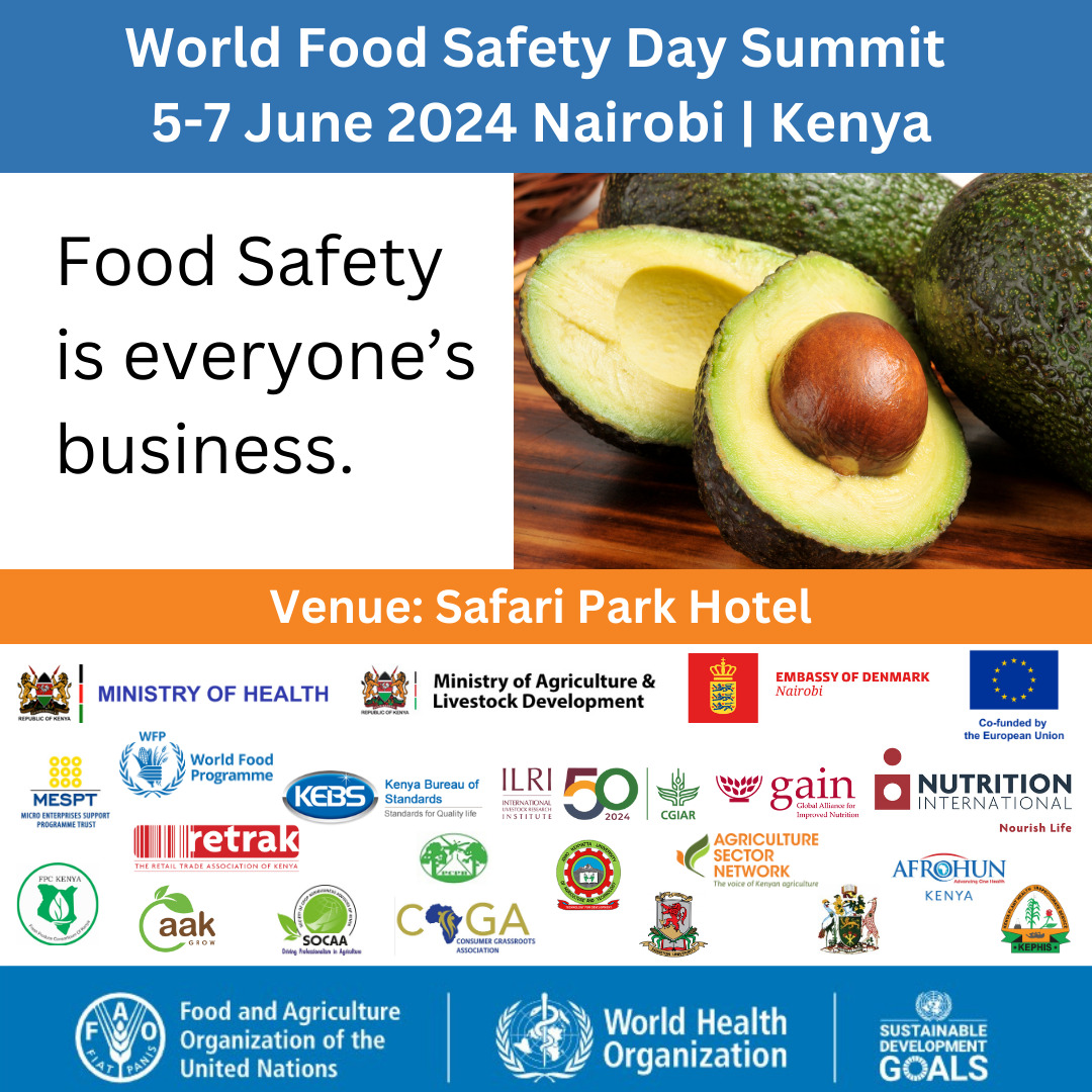 #WorldFoodSafetyDay @WHOKenya @denmarkinkenya  @MOH_Kenya @MESPT_ke @socaakenya @GAINAlliance_KE @KEBS_ke @NutritionIntl @ILRI