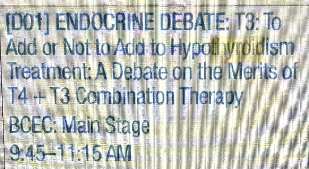 If you are attending the ENDO2024 in Boston, tomorrow there will be a debate on using T3 to treat hypothyroidism. Dr. Simon Pearce will speak 'against it' and I will speak 'in favor' of it. Stop by if you can. It should be interesting.   eppro02.ativ.me/appinfo.php?pa… #ENDO2024