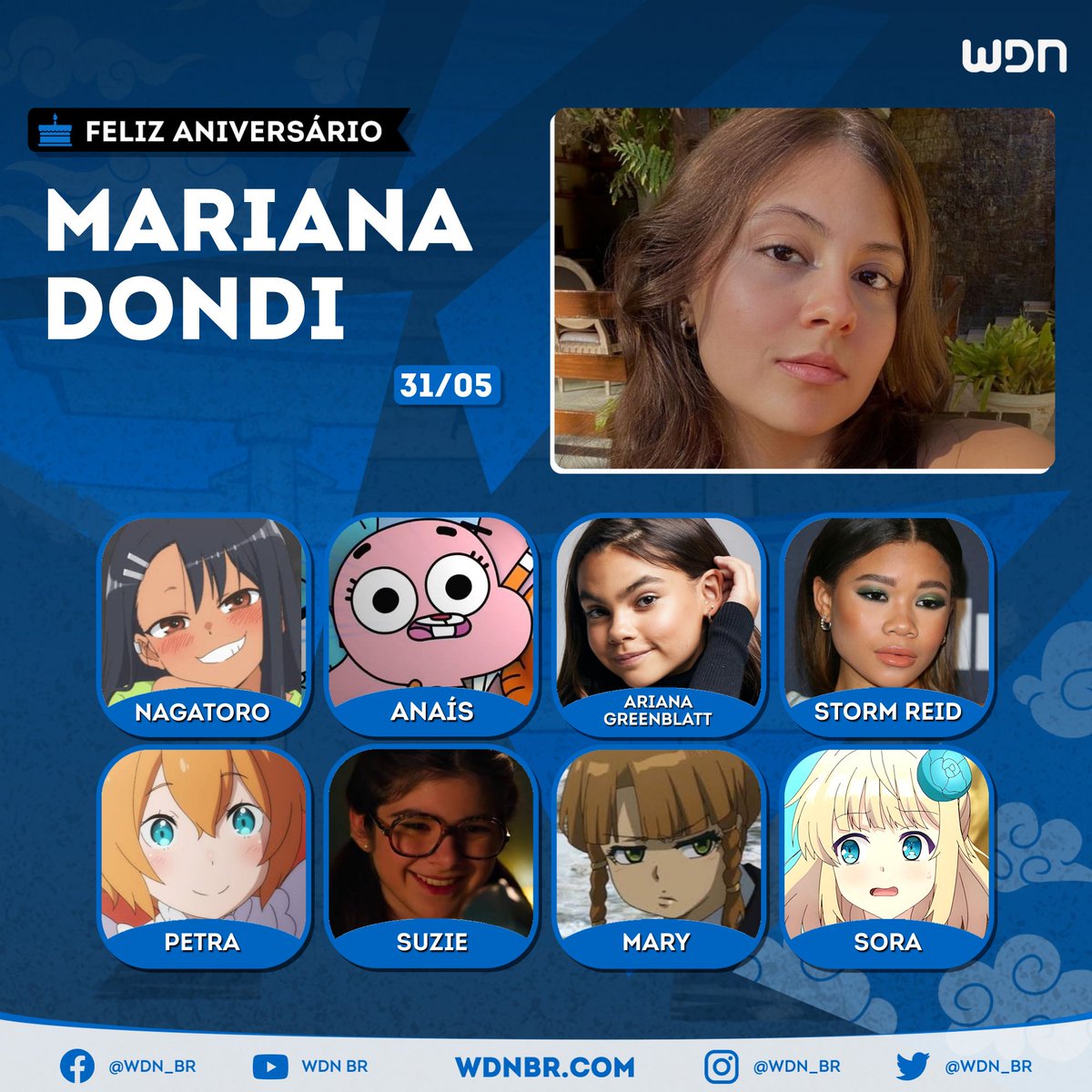 Voz da Nagatoro em Don't Toy with Me, Miss Nagatoro e da Anaís em O Incrível Mundo de Gumball, hoje é aniversário da maravilhosa dubladora Mariana Dondi! Desejamos um dia inundado de comemorações e muito sucesso para essa ilustre voz brasileira! 🥳🎁🎊🎂