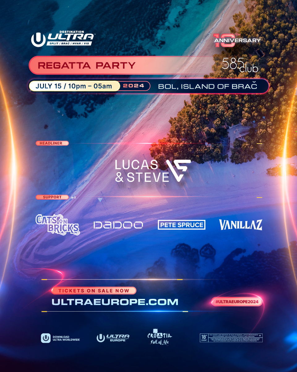 Start your Destination ULTRA island tour at the Regatta Brač party, hosted at Club 585 🍾 Save the date and don't miss out: ultraeurope.com/tickets/regatt…

<a href="/lucasandsteve/">Lucas & Steve</a> <a href="/CatsOnBricks/">Cats On Bricks</a> <a href="/djdadoo/">DJ DaDoo</a> <a href="/spruceofficial/">Pete Spruce</a> <a href="/vanillazmusic/">Vanillaz</a>