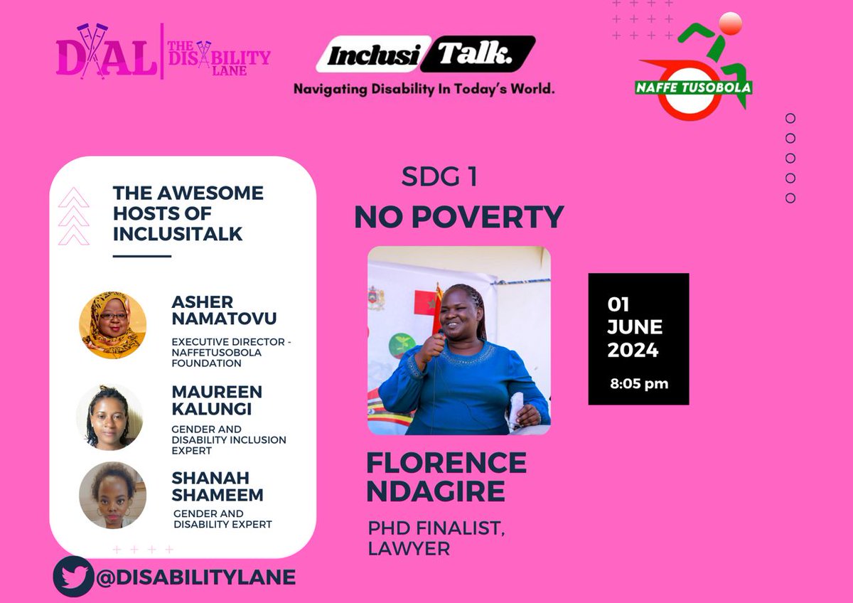 Empowering Voices! Tune in to @InclusiTalk tackling #SDG1! Join us with our guest speaker @NdagireFlo as we share stories, break barriers, and fight for a world without poverty. 📍: @DisabilityLane 📅 01/06/2024 ⏰️ 8.00-9.00pm EAT #EndPoverty