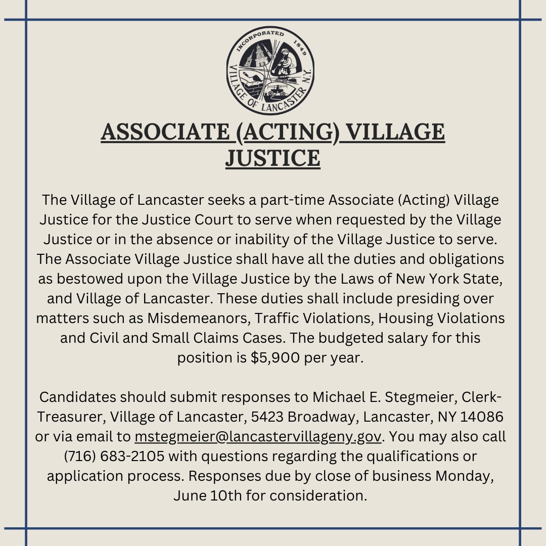 Now Hiring! 
The Village of Lancaster seeks a part-time Associate (Acting) Village Justice for the Justice Court to serve when requested by the Village Justice or in the absence or inability of the Village Justice to serve. See full posting below or on our website.