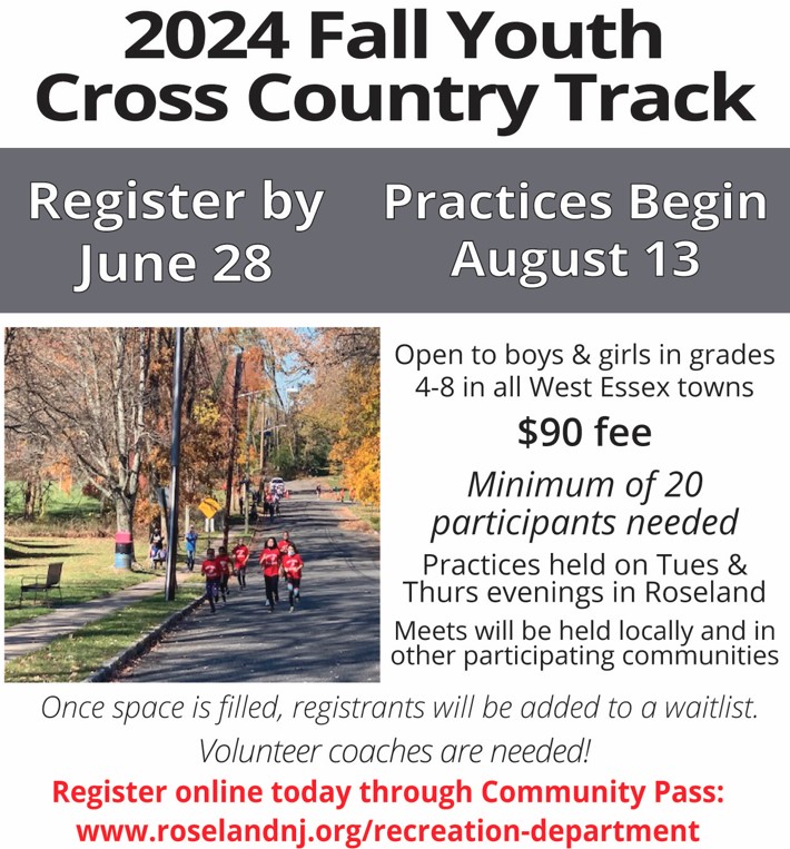 Registrations are open for the 2024 Fall Youth Cross Country and Track program! Be sure to register by June 28 through Community Pass and pay the $90 fee to participate. Minimum of 20 participants are needed.

LEARN MORE: roselandnj.org/recreation-dep…