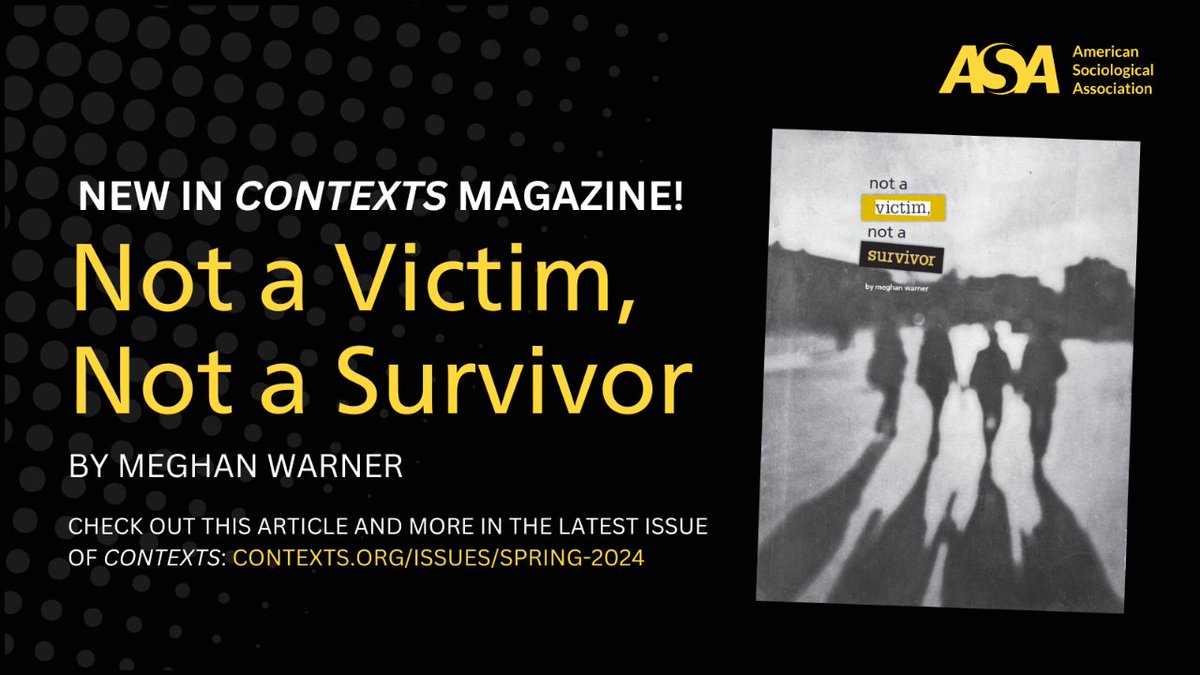 In the latest issue of Contexts Magazine @contextsmag Meghan Warner @MeghanOWarneron writes about how young people who have experienced sexual violence describe themselves as stuck between two seemingly opposing stereotypes. Free to read until 6/15! bit.ly/3KphUca