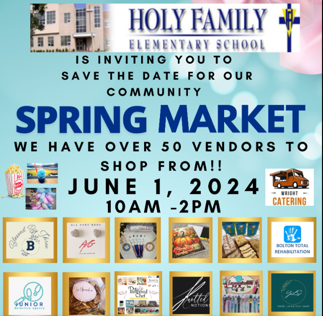 Tomorrow is the day! The Holy Family Catholic School Parent Council is hosting the 4th Annual Spring Market and You ARE ALL INVITED! We will have over 50 vendors to shop from, face painting for the kids, food trucks and so much more! We look forward to a wonderful event.
