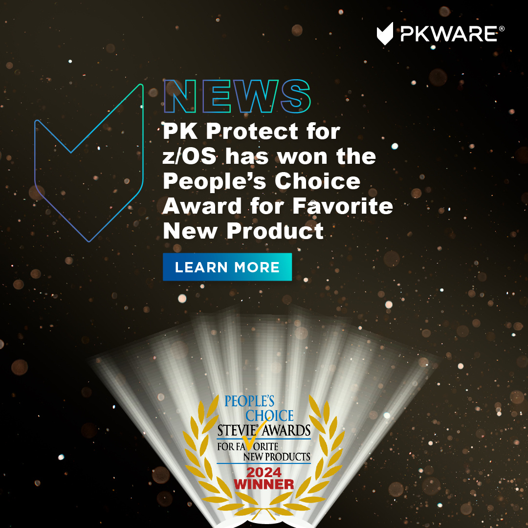 We’re thrilled to share that PKWARE’s PK Protect for z/OS has won 2024 People’s Choice Stevie Award for Favorite New Products in Cybersecurity Solution category! Thanks to everyone who voted. 🎉
 
#stevieawards #stevies2024 #dataprotection #datagovernance #winningteam #PKWARE