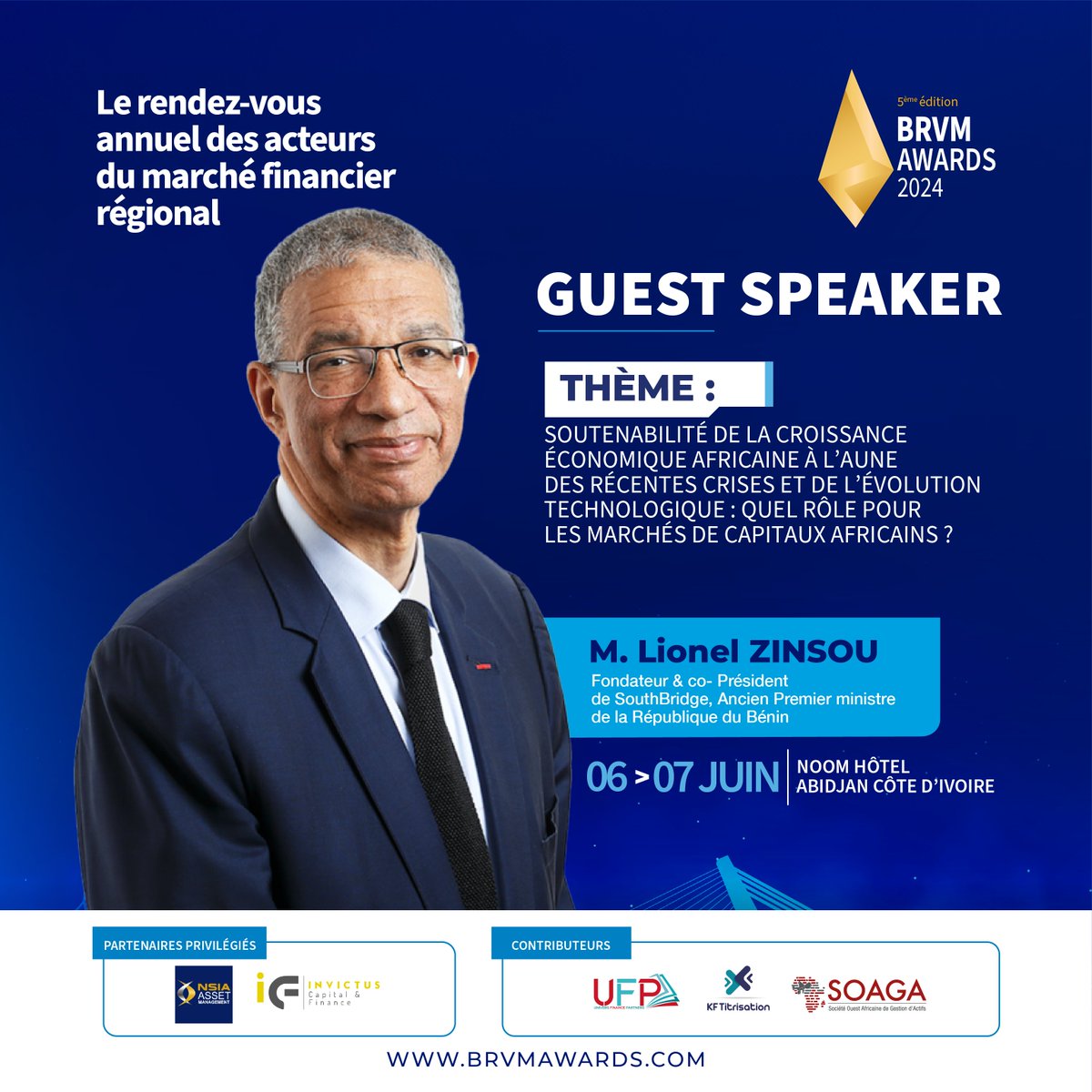 #𝐁𝐑𝐕𝐌𝐀𝐰𝐚𝐫𝐝𝐬𝟐𝟎𝟐𝟒🥇| GUEST SPEAKER | LIONEL ZINSOU Heureux d’annoncer que M. Lionel Zinsou, Fondateur & co-Président de #SouthBridge, Ancien Premier ministre de la République du Bénin sera parmi nous pour la 5ème édition des #BRVMAwards. #au_coeur_de_l_innovation