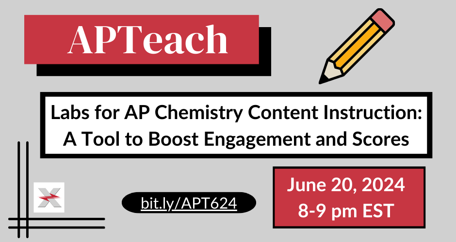 REGISTER NOW for the June 20th APTeach Session: Labs for AP Chemistry Content Instruction: A Tool to Boost Engagement and Scores! bit.ly/APT624