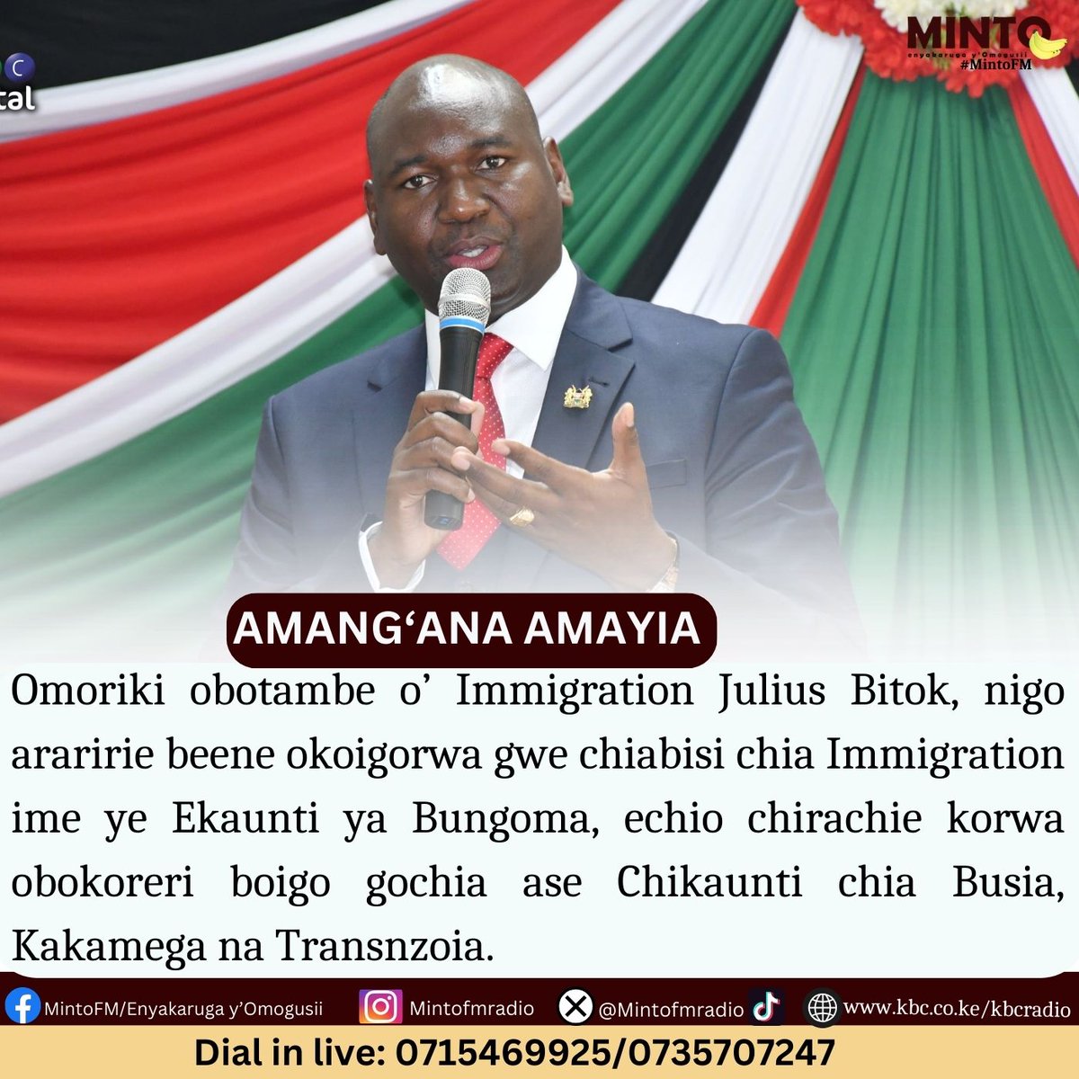 Omoriki obotambe o’ Immigration Julius Bitok, nigo araririe beene okoigorwa gwe chiabisi chia Immigration ime ye Ekaunti ya Bungoma, echio chirachie korwa obokoreri boigo gochia ase Chikaunti chia Busia, Kakamega na Transnzoia. ^MK
#MintoFM