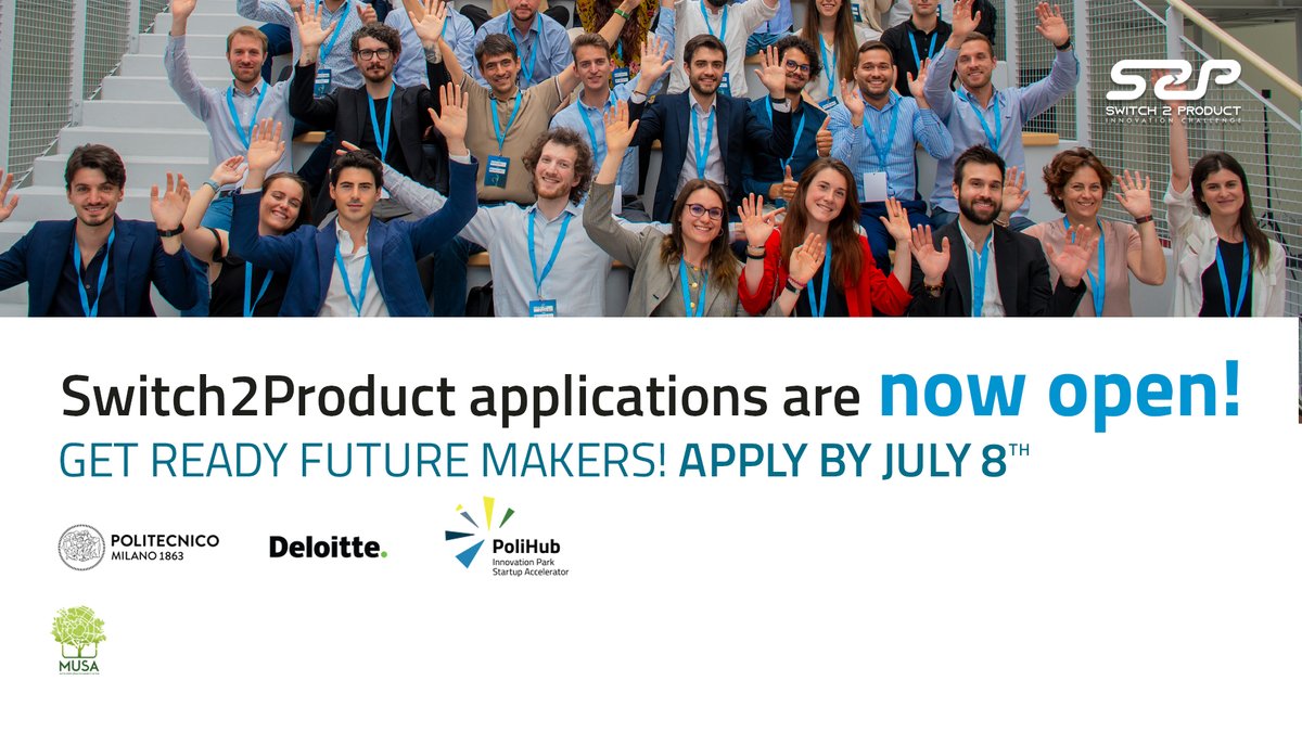 #Switch2Product: sono aperte fino all'8 luglio le application del programma di empowerment imprenditoriale, organizzato da @PoliHub, @polimi e @DeloitteItalia. Info e iscrizioni: s2p.it.