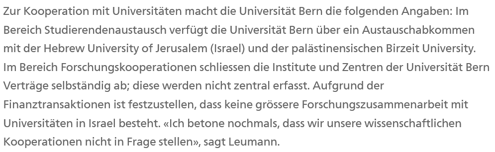 Wozu diese Auskünfte zu den Beziehungen zu israelischen Universitäten von der Uni Bern in der Pressemitteilung gestern? Weshalb die Infos zu 'Finanztransaktionen'? Der letzte Satz hätte vollauf gereicht.
@unibern 

mediarelations.unibe.ch/medienmitteilu…