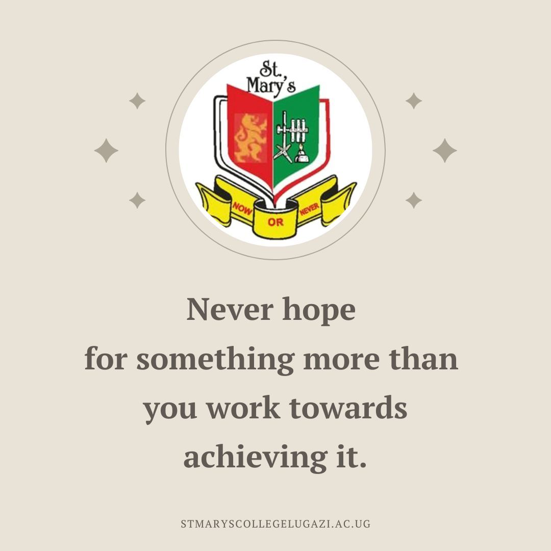 'Never hope for something more than you work towards it.'
#StMarysCollegeLugazi #GratefulForEducation #Educationalforall #Empower #DreamsComeTrue #KnowledgeIsPower