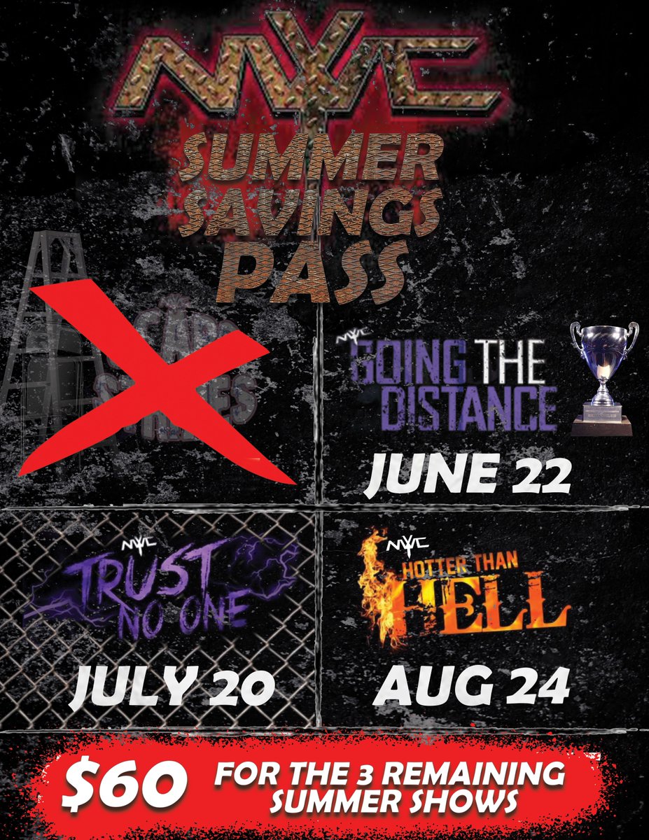 The Summer Savings Pass is STILL Available! Now at an adjusted rate for the 3 remaining summer shows! Gain discounted axcess to the entire H&S Cup, a steel cage match, & more! Save on individual general admission tickets by purchasing!

Available at nywcprowrestling.com