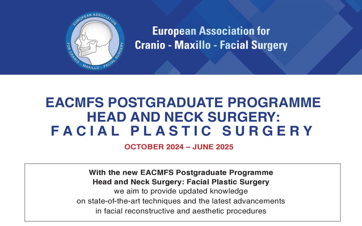 eacmfs_org's tweet image. New! Announcement of EACMFS Postgraduate Programme 2024 in Head and Neck Surgery: Facial Plastic Surgery
Programme Start Date: 25th October 2024
Registration Deadline: 30th June 2024
For Information and Registration visit: ow.ly/XtLC50S466Y
#EACMFS #PGProgramme