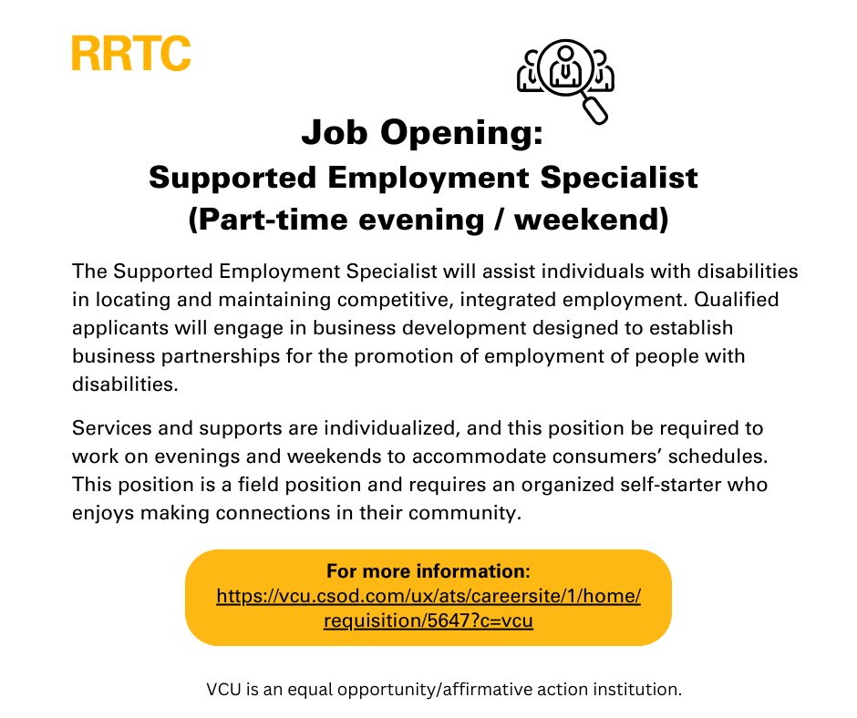 🎉Join the VCU-RRTC! We're hiring for the position of Supported employment specialist 
(Part-time evening / weekend)

For more info: vcu.csod.com/ux/ats/careers…

Check out all RRTC job openings: vcurrtc.org/about/jobs.cfm

VCU is an equal opportunity/affirmative action institution.
