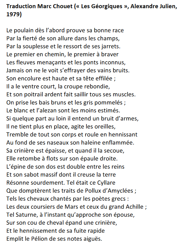 'Les Géorgiques' de Virgile. Mon jugement auprès de la traduction de Frédéric Boyer pourrait paraitre sévère. Vous pourrez en juger en la comparant avec celle de Jean-Pierre Chausserie-Laprée (ramassée, épineuse) et celle de Marc Chouet (coulante, limpide), les 2 en alexandrins.