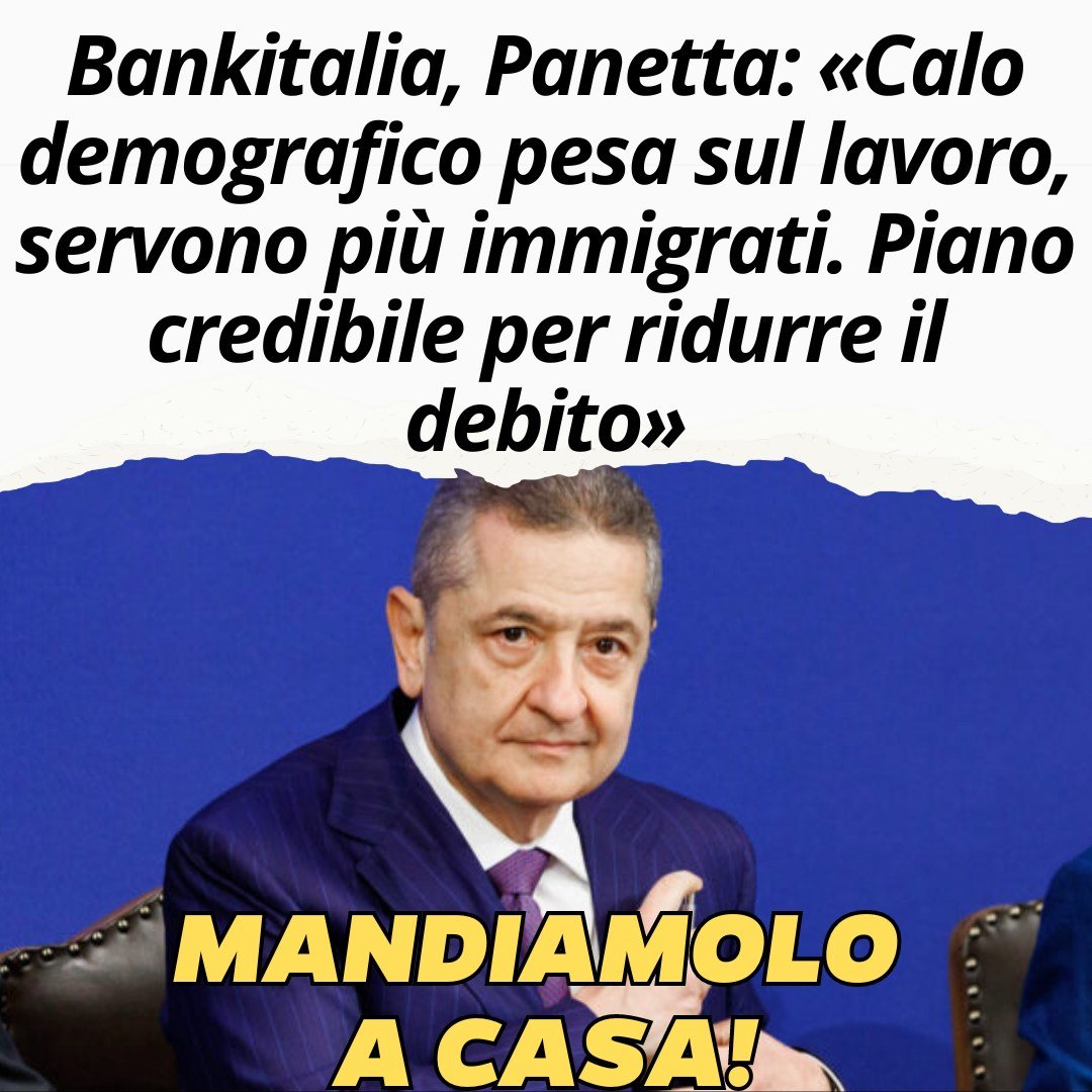 La musica è sempre la stessa: Invece di incentivare gli Italiani a metter su famiglia e fare figli ci affidiamo e incentiviamo l'immigrazione. Panetta dovrebbe subito essere sostituito alla guida di Bankitalia per le sue parole!