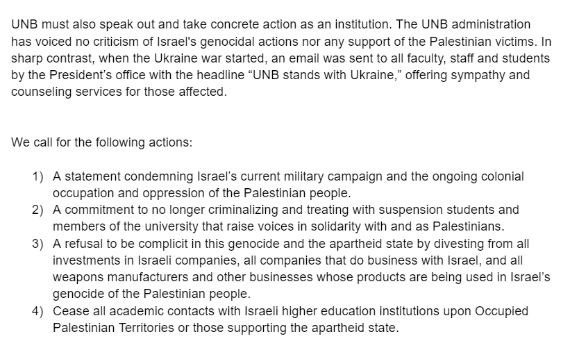 nkalamb's tweet image. 75+ employees at UNB just delivered a letter to the President and Chair of the Board expressing concern over the "ways we have seen the institution demonstrate complicity in" the "unconscionable violence" in Gaza and calling for the below measures:

docs.google.com/document/d/1Px…