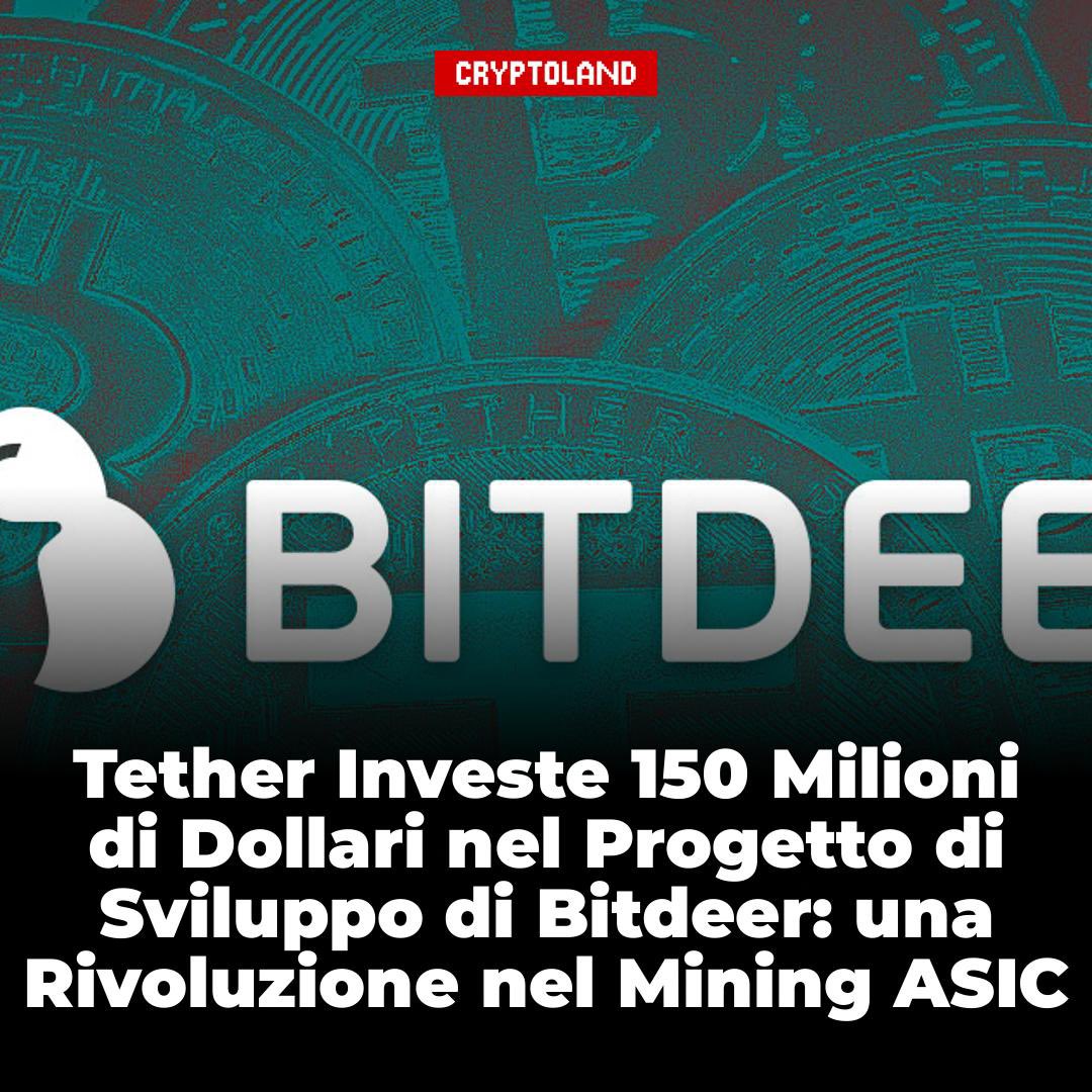 🚀 Si parla di un gigantesco salto in avanti nel mondo del mining di criptovalute: Bitdeer ha ricevuto un investimento di 150 milioni di dollari da Tether.

✅ Qual è l’obiettivo di questo finanziamento? Sostenere l’innovazione. Più specificamente, lo sviluppo tecnologico nel