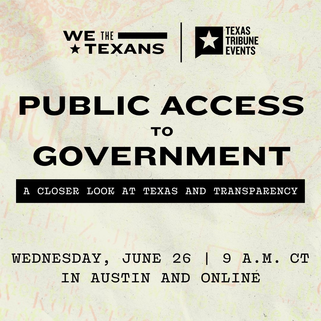 Join us for a conversation about the challenges of implementing the Texas Public Information Act, how it’s affecting Texans and what solutions are available. Happening Wednesday, June 26 in downtown Austin. RSVP: trib.it/xwZAPM  #TTEvents