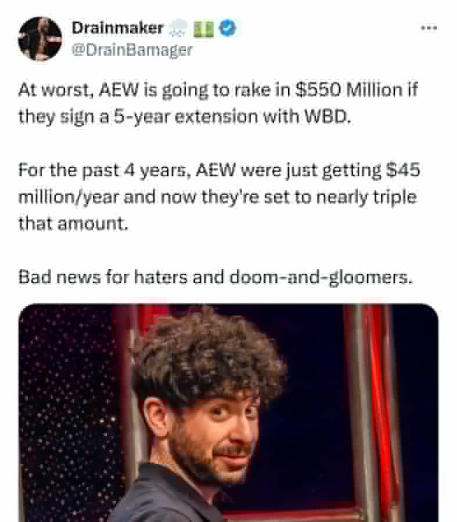 This fucking guy thinks AEW will get half a BILLION dollars from WBD.

What the actual fuck bro. A drones 
CANNOT BE THIS FUCKING DELUSIONAL.

Bad news for A drones and Tony worshippers.