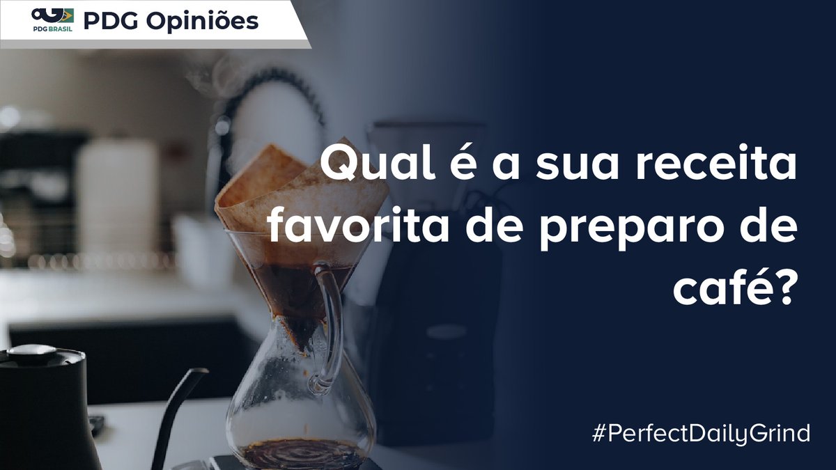 Quando você vai preparar seu café em casa, que receita você usa? #PDGOpiniões