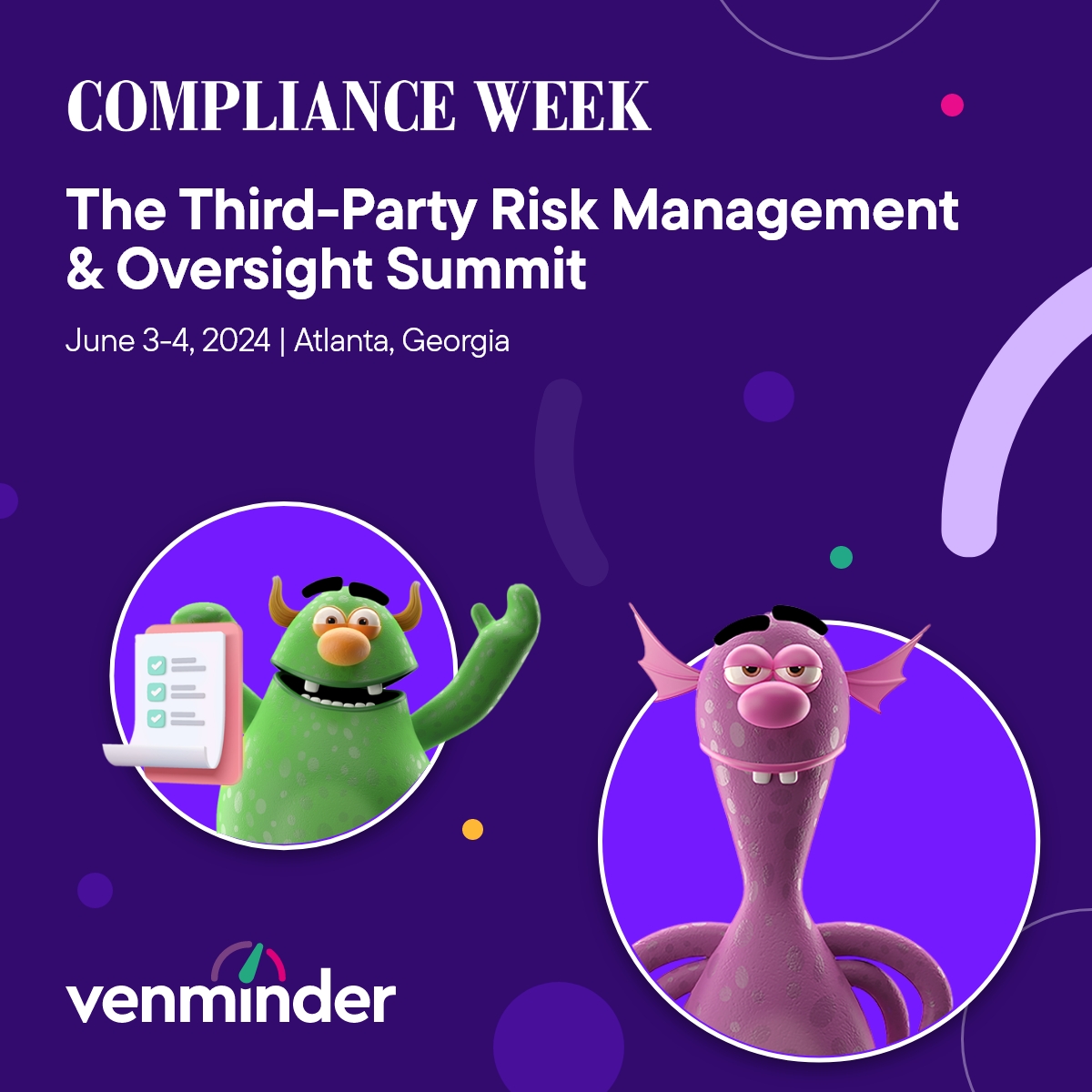 Next week we'll be in ATLANTA! We'll be attending Compliance Week's #TPRMSummit24! We're so excited to network with other #thirdpartyrisk professionals. Keep an eye out for the Venmonsters on the exhibit floor and come say hi! #TPRMconference #TPRM #riskmanagement