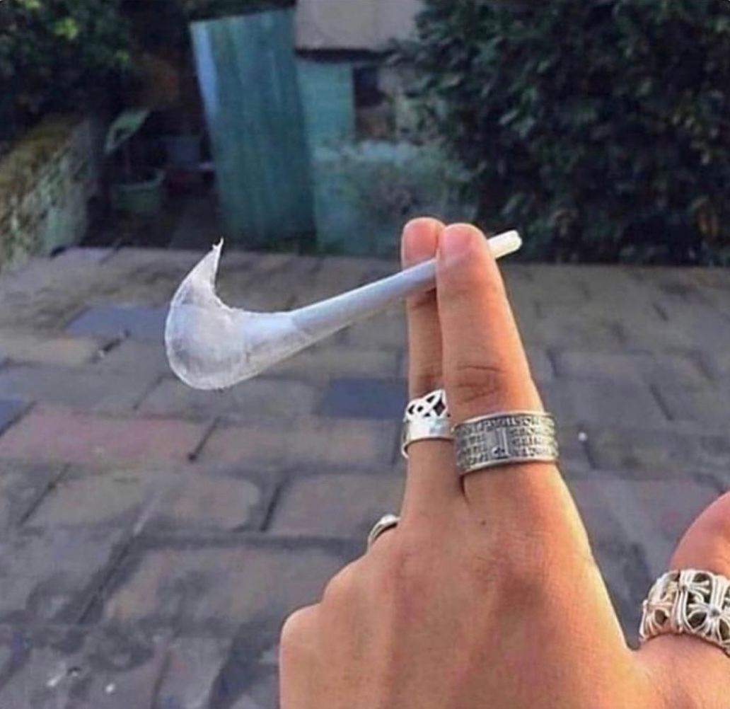 Just smoke it