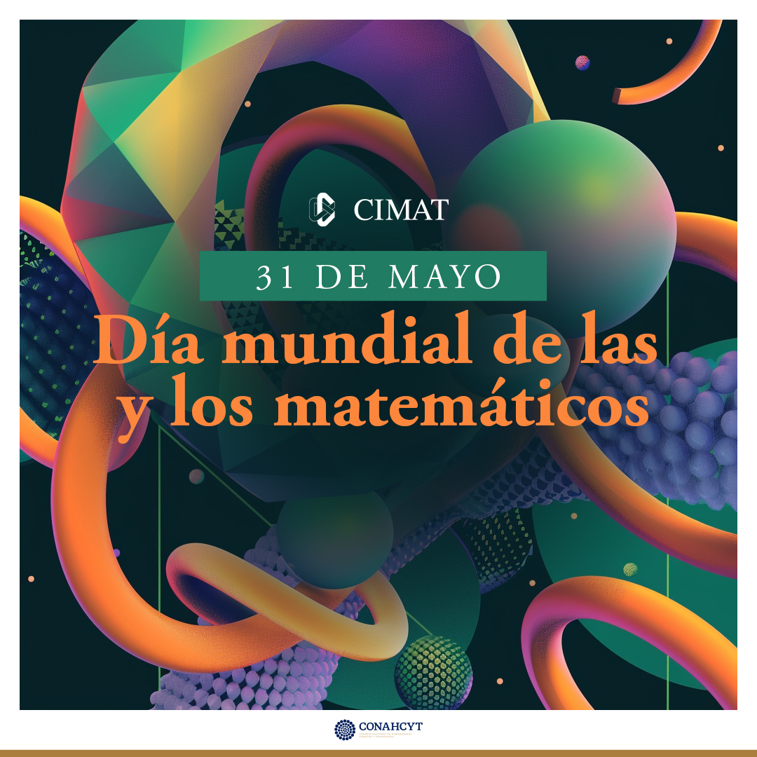 ✨ ¡Hoy celebramos el Día Mundial de las y los Matemáticos! ✨ Desde el #CIMAT, queremos rendir homenaje a todos los profesionales y estudiantes que con su pasión y dedicación transforman el mundo a través de las matemáticas.