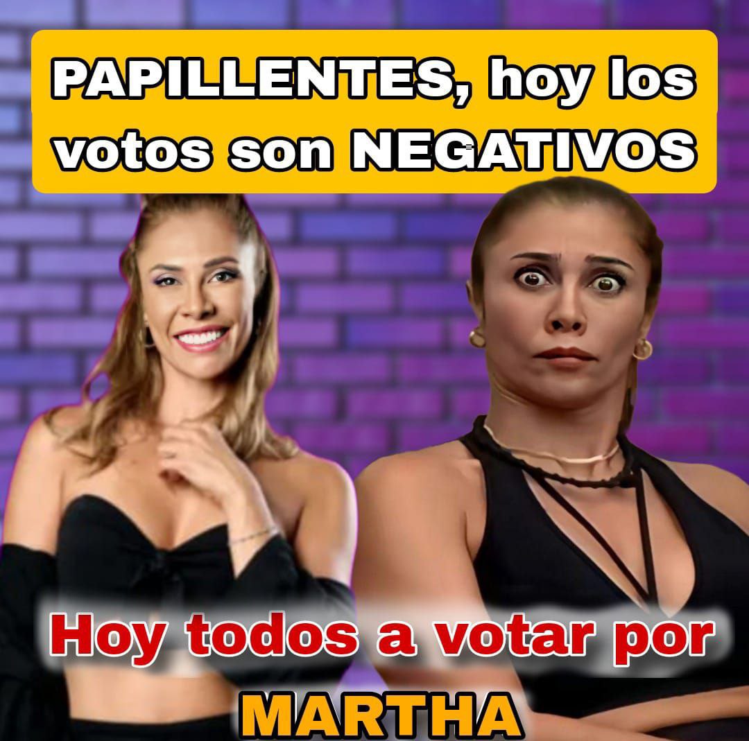 ⚠️ HOY SE VOTA POR MARTHA ⚠️
⚠️ #FUERAMARTHA  ⚠️
⚠️ #MARTHAAPLACA ⚠️
⚠️ VAMOS TEAM PAPILLA ⚠️
#LacasadelosfamososCol