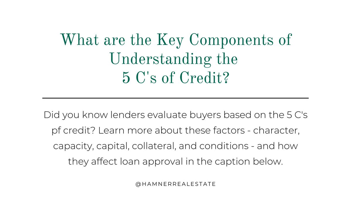 HamnerRE's tweet image. Understanding the 5 C's of Credit is crucial for loans. Lenders assess character, capacity, capital, collateral, and conditions. For example, strong collateral like property boosts approval chances.

#realtorinsights #realestatefacts #realtorknowledge #savyrealtor #realtoradvice