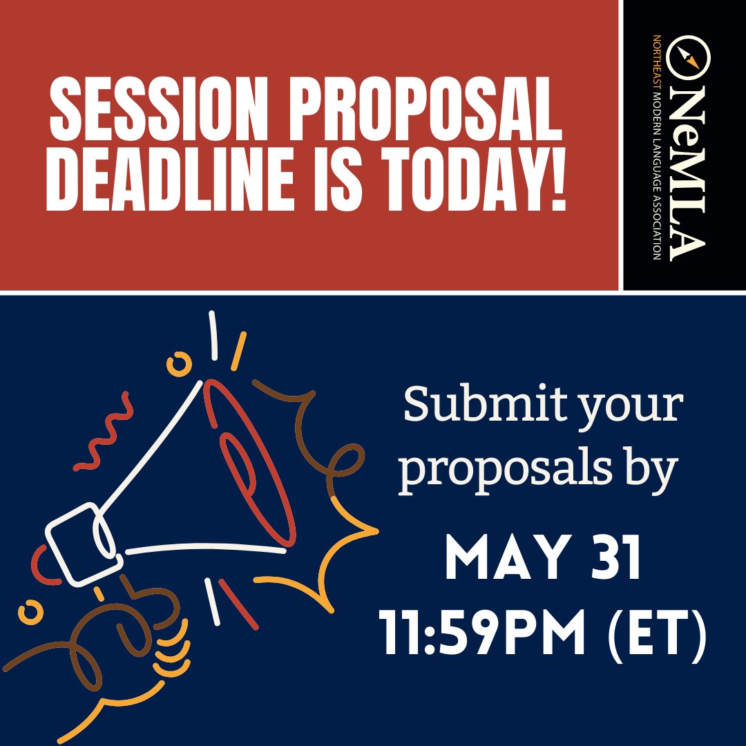 The extended deadline to submit your session proposal is today! Submit your proposals for #NeMLA2025!