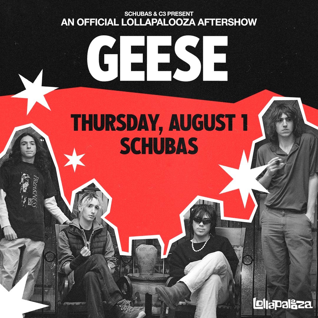 Schubas (@schubas) on Twitter photo Weโve got new showsโฆ & LOLLA AFTERSHOWS BABY! Check em out ๐ซต
07/28 ยท Frontier Ruckus
07/31 โ
<a href="/fleshwater_fm/">fleshwater</a>
08/01 โ
<a href="/geese_band/">Geese</a>
08/02 โ
<a href="/bludetiger/">Blu DeTiger</a>
08/03 โ
<a href="/Briscoeband/">Briscoe</a>
08/20 ยท <a href="/vandoliers/">Vandoliers</a>
09/10 ยท @stephendmusic1
10/23 ยท <a href="/thequeenpri/">priyanka</a> Weโve got new showsโฆ & LOLLA AFTERSHOWS BABY! Check em out ๐ซต
07/28 ยท Frontier Ruckus
07/31 โ
<a href="/fleshwater_fm/">fleshwater</a>
08/01 โ
<a href="/geese_band/">Geese</a>
08/02 โ
<a href="/bludetiger/">Blu DeTiger</a>
08/03 โ
<a href="/Briscoeband/">Briscoe</a>
08/20 ยท <a href="/vandoliers/">Vandoliers</a>
09/10 ยท @stephendmusic1
10/23 ยท <a href="/thequeenpri/">priyanka</a>