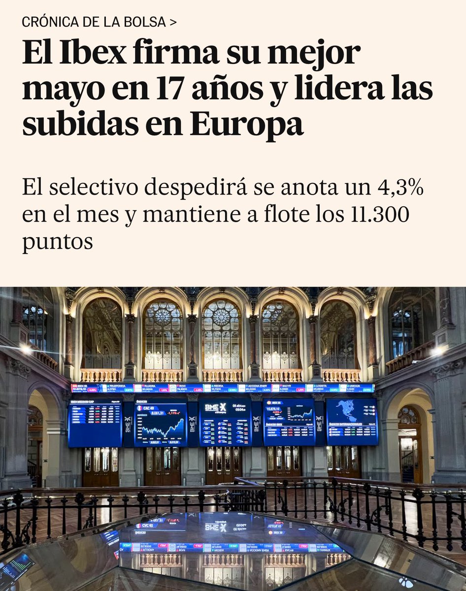 El Ibex firma su mejor mayo en 17 años y lidera las subidas en Europa. España ni se rompe ni se hunde. Está más unida y más fuerte que nunca. Éxito de país con @sanchezcastejon 🇪🇸