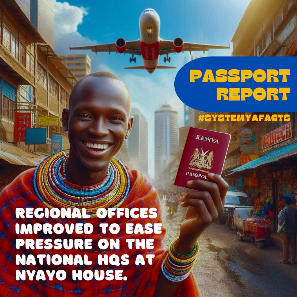 Passport Report 
#RutoFixes
#SystemYaFacts